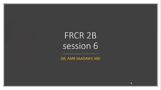 FRCR session 6 Dr Amr Saadawy [upl. by Alehcim344]