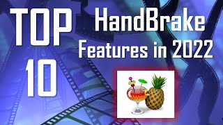 Top 10 Handbrake Software Features in 2022 [upl. by Remoh740]