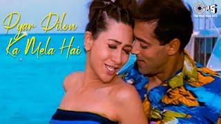 Pyar Dilon Ka Mela Hai  Alka Yagnik Sonu Nigam  Salman Khan Karisma Kapoor [upl. by Aitsirk]