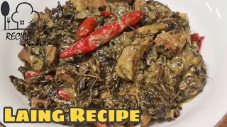 LAING RECIPE  How to cook Laing with Pork  Recipe Pinas [upl. by Dowzall]