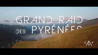 Grand Raid des Pyrénées 2018  Le film [upl. by Ahsinyar499]