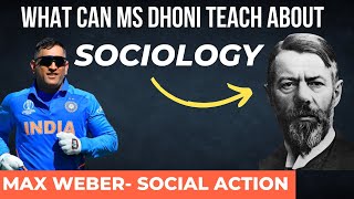 What can M S Dhoni teach about Sociology  Max Weber Verstehen [upl. by Wayland]