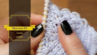 Tricot cours 1 les bases les mailles [upl. by Aihceyt]