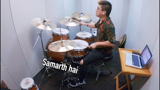 Samarth Hai  Sheldon Bangera Drum Cover [upl. by Whiting979]