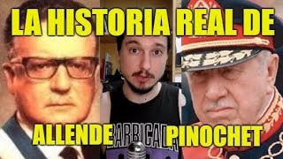 La historia real de Pinochet y Allende  Érase una vez El Progre [upl. by Anaik]