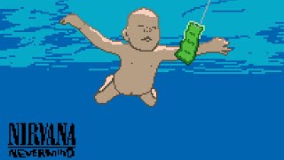 Nirvana  Nevermind FULL ALBUM  8Bit Cover READ DESC [upl. by Meingolda]