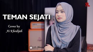 TEMAN SEJATI COVER BY AI KHODIJAH [upl. by Viviana]