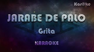 Jarabe de palo  Grita Karke [upl. by Eatnoed623]