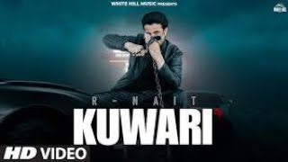 Kuwari R nait  Official video   New punjabi songs rnait viral newpunjabisong [upl. by Eirrahs833]