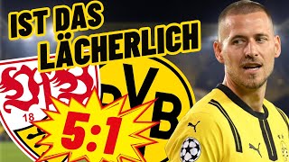 PEINLICH und LÄCHERLICH🤬🤬 Stuttgart vs Dortmund 51  Das Fazit [upl. by Zane]