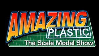 Amazing Plastic The Scale Model Show S01E08 [upl. by Lleder187]