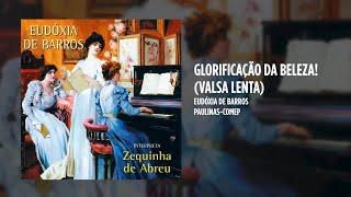 Eudóxia de Barros  Glorificação da beleza Valsa Lenta [upl. by Kowtko]