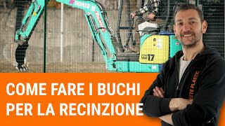 Recinzione Come fare i buchi nel terreno [upl. by Olney]