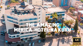 The Amazing Merica HotelNakuru AERIAL VIEW 4K [upl. by Oigaib749]