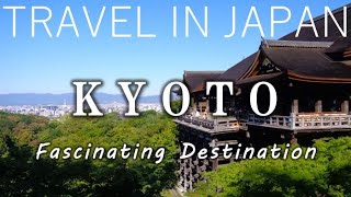 Kyoto  Travel in Japan [upl. by Oyam281]