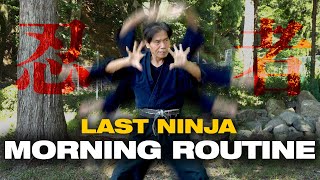 【LAST NINJA】07 Morning Routine  Secret breathing methods [upl. by Notniw198]