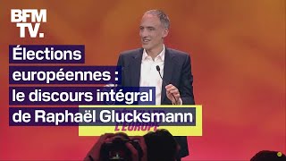 quotNotre puissance européenne sera une puissance socialequot le discours intégral de Raphaël Glucksmann [upl. by Keffer]