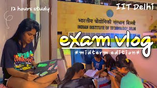 STUDY VLOG📚📖 midterm exam at IIT Delhi ft 12 hours study ✨ [upl. by Ydnih]