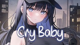 「Nightcore」 Cry Baby  Clean Bandit AnneMarie David Guetta ♡ Lyrics [upl. by Upshaw]