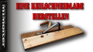 Keilschneidlade herstellen  aber wie von M1Molter [upl. by Selestina]