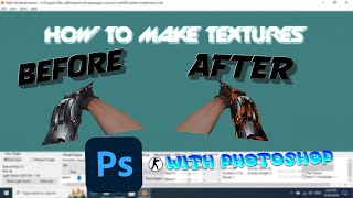 TUTORIAL HOW TO MAKE TEXTURES FOR WEAPONS FOR CS 1 6 ON PHOTOSHOP EZ AND FAST [upl. by Lisa]