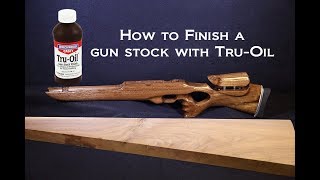 How to finish a gun stock with TruOil [upl. by Imehon]