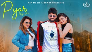 Pyar Hoya Ae Official Video ASH V Pankaj Vig Preeti Singh Shagun Jaswal  Punjabi Song 2024 [upl. by Lea]