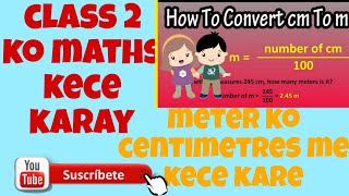 class 2 ko maths kece padhay  conversion of meter to centimetres  class 2 [upl. by Nagorb]