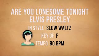 Are You Lonesome Tonight  Elvis Presley  Karaoke Female Backing Track [upl. by Enaoj]