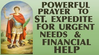 A Very Powerful Prayer To St Expedite For Financial Help And Urgent Needs 🙏 [upl. by Laerol]