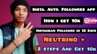 Neutrino plus instagram auto followers how to Increase instagram auto follower Neutrino plus app [upl. by Asir]