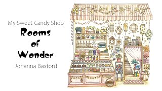 My Sweet Candy Shop  Rooms of Wonder  Johanna Basford [upl. by Tik]