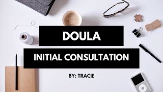 Initial Doula Consultation [upl. by Ytnom705]