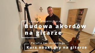 Budowa akordów na gitarze i pianinie [upl. by Werdnael]