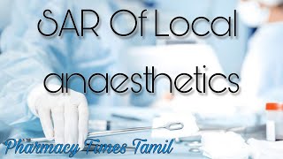 SAR of Local Anaesthetics  Medicinal Chemistry  Tamil  Bpharmacy [upl. by Eixela709]