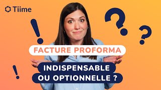 Facture Proforma  Indispensable ou Optionnelle  🤔 [upl. by Kussell]