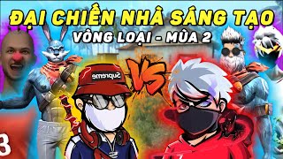 ĐẠI CHIẾN NHÀ SÁNG TẠO CU LÌ LMC GAMER WHITE TOXIC KHÁNH ĐOÀN AI SẼ VƯỢT QUA  VÒNG LOẠI [upl. by Westbrook]