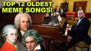 Top 12 Oldest Meme Songs 1700s  1800s [upl. by Colville216]