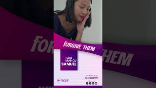 Forgive them  PastorManoj Samuel [upl. by Rice]