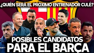 LOS POSIBLES ENTRENADORES DEL BARCELONA POST XAVI GUARDIOLA ARTETA KLOPP MICHEL FLICK MÁRQUEZ [upl. by Ross]