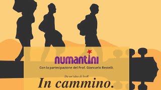 I Numantini presentano “In Cammino”  con la partecipazione del Prof Giancarlo Restelli [upl. by Aicilyt]