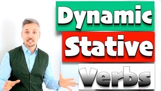 Lesson on VERBS Dynamic Stative or Both GREAT lesson  MUST WATCH [upl. by Lraed232]