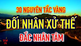 30 Nguyên Tắc Vàng Trong Đối Nhân Xử Thế  Đắc Nhân Tâm [upl. by Sew272]