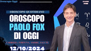 Oroscopo Paolo Fox 12 Ottobre 2024 Cosa Ti Aspetta Oggi [upl. by Ennaesor66]