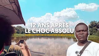 12 ans après je redécouvre ce quartier de Brazzaville [upl. by Arlene]