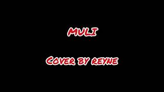 MULIKaraoke version cover by REYNE [upl. by Nirtak981]