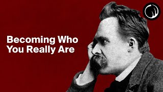 Becoming Who You Really Are  The Philosophy of Friedrich Nietzsche [upl. by Rheims582]