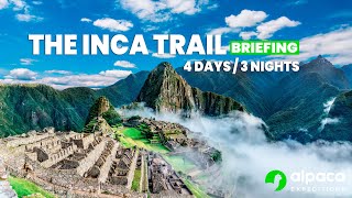 inca trail 4 days 3 nights briefing alpacaexpeditions machupicchu [upl. by Lanoil97]