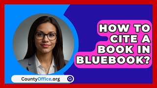 How To Cite A Book In Bluebook  CountyOfficeorg [upl. by Queston]