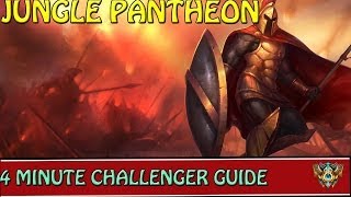 ✔ 4 Minute Challenger Guides  Jungle Pantheon  League of Legends  Season 4 [upl. by Ffej919]